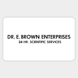 Dr. E. Brown Enterprises Magnet